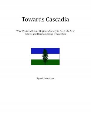 Cover of the book Towards Cascadia by Cheryl Potter