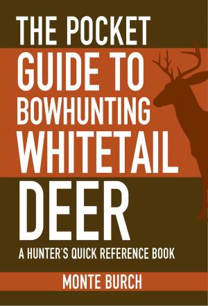 bigCover of the book The Pocket Guide to Bowhunting Whitetail Deer by 