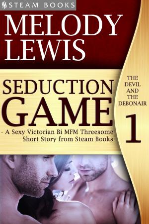 Book cover of Seduction Game - A Sexy Victorian Bi MFM Threesome Short Story from Steam Books