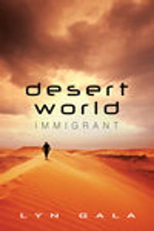 Cover of the book Desert World Immigrant by V.M Waitt
