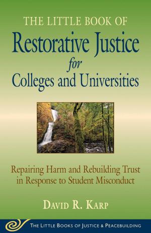 Cover of Little Book of Restorative Justice for Colleges & Universities