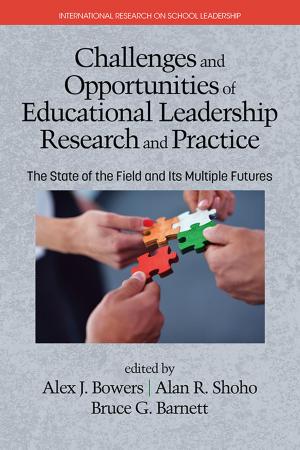 Cover of the book Challenges and Opportunities of Educational Leadership Research and Practice by 