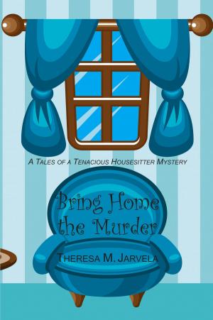 Cover of the book Bring Home the Murder by Steve Linstrom