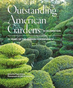 Cover of the book Outstanding American Gardens: A Celebration by Hello!Lucky