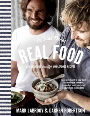 bigCover of the book The Blue Ducks' Real Food by 