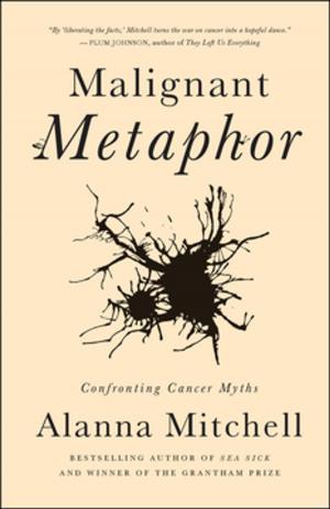 Cover of the book Malignant Metaphor by Greg Oliver, Steven Johnson