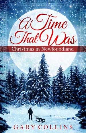 Cover of the book A Time That Was by Garry Cranford