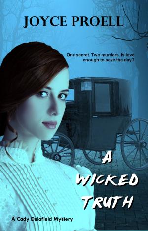 Cover of the book A Wicked Truth by Ciara Gold