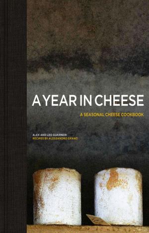 Cover of the book A Year in Cheese by Joe Layburn
