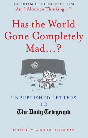 Book cover of Has the World Gone Completely Mad...?