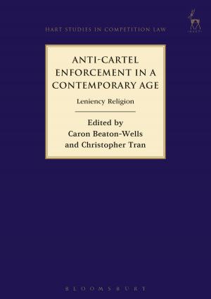 Cover of the book Anti-Cartel Enforcement in a Contemporary Age by Mr David Campbell