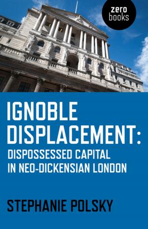 Cover of the book Ignoble Displacement by Ben Gwalchmai