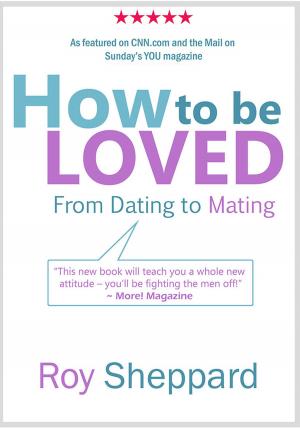 Cover of the book How to be LOVED by Wendy Van de Poll