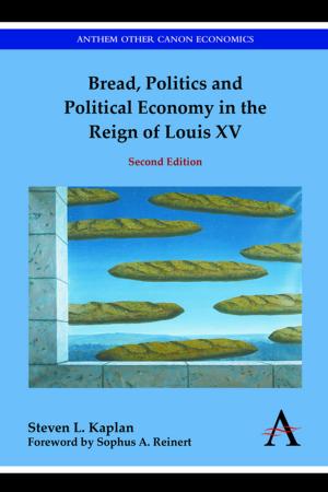Book cover of Bread, Politics and Political Economy in the Reign of Louis XV