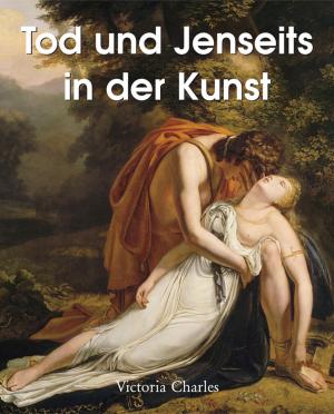 Cover of the book Tod und Jenseits in der Kunst by Eugène Müntz