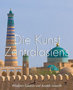 Book cover of Die Kunst Zentralasiens