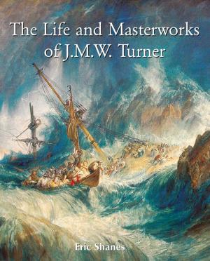 Book cover of The Life and Masterworks of J.M.W. Turner