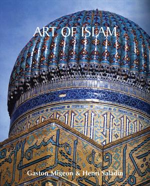 Cover of the book Art of Islam by Jp. A. Calosse