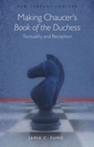 Cover of the book Making Chaucer's Book of the Duchess by Derek Padula