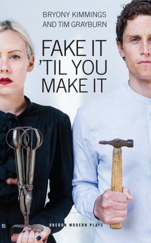 Cover of the book Fake It 'Til You Make It by Action Hero