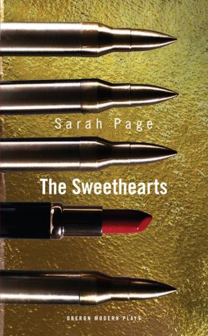 Cover of the book The Sweethearts by Tim Crouch