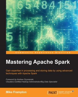 Cover of the book Mastering Apache Spark by Sajal Debnath