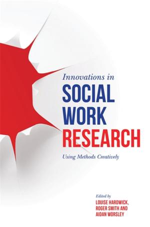 Cover of the book Innovations in Social Work Research by Michael Chissick