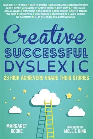 Book cover of Creative, Successful, Dyslexic