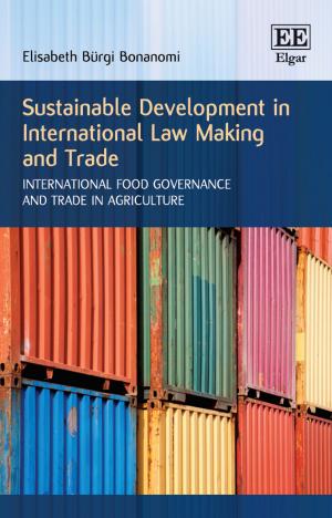 Cover of the book Sustainable Development in International Law Making and Trade by Jue Jiang