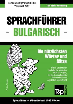Cover of the book Sprachführer Deutsch-Bulgarisch und Kompaktwörterbuch mit 1500 Wörtern by William Sauton