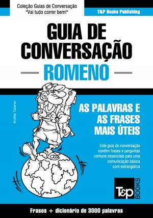 bigCover of the book Guia de Conversação Português-Romeno e vocabulário temático 3000 palavras by 