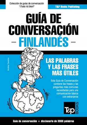 Cover of Guía de Conversación Español-Finlandés y vocabulario temático de 3000 palabras