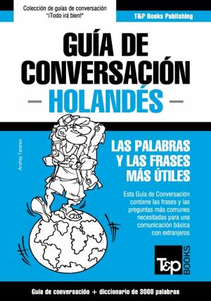 Cover of Guía de Conversación Español-Holandés y vocabulario temático de 3000 palabras