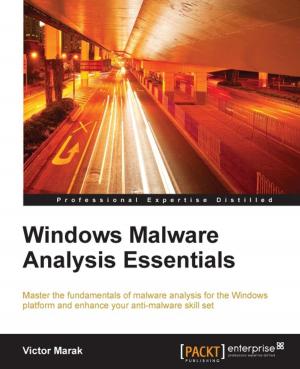 Cover of the book Windows Malware Analysis Essentials by Anil Mahtani, Luis Sanchez, Enrique Fernandez, Aaron Martinez, Lentin Joseph