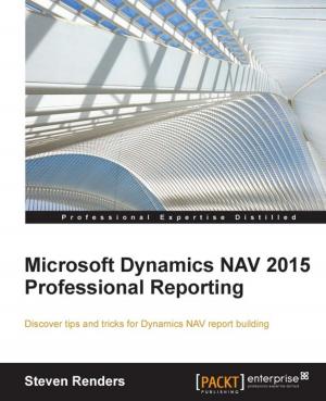 Cover of the book Microsoft Dynamics NAV 2015 Professional Reporting by Prasenjit Sarkar