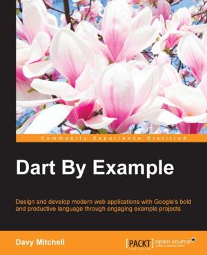 Cover of the book Dart By Example by Eduonix Learning Solutions
