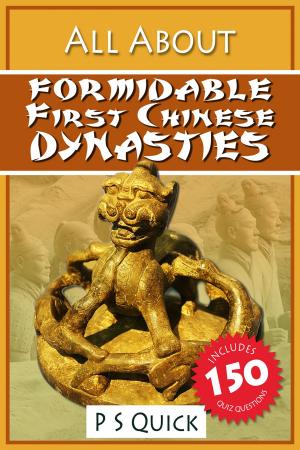 Cover of the book All About: Formidable First Chinese Dynasties by Alain-Joël Breugelmans