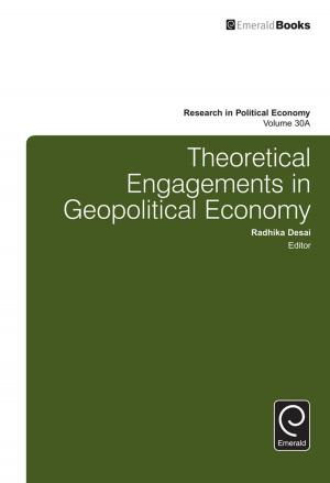 Cover of the book Theoretical Engagements in Geopolitical Economy by Laszlo Tihanyi, Torben Pedersen, Timothy Devinney, Laszlo Tihanyi, Torben Pedersen, Timothy Devinney, Elitsa Banalieva