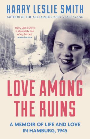 Cover of the book Love Among the Ruins by Manjit Kumar