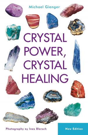 Cover of the book Crystal Power, Crystal Healing by Dan Docherty
