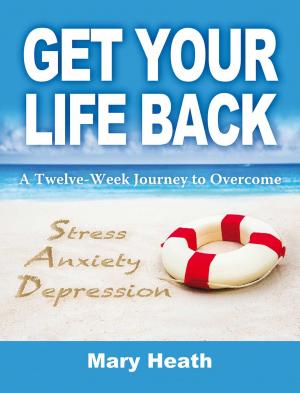 Cover of the book Get Your Life Back by Sarvananda Bluestone, Ph.D.