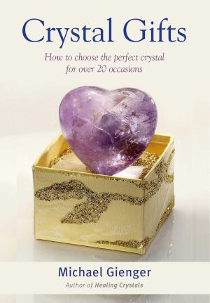 Cover of the book Crystal Gifts by Debbie and Norman Compton