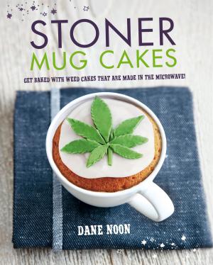 Cover of the book Stoner Mug Cakes by Deborah Nadoolman Landis