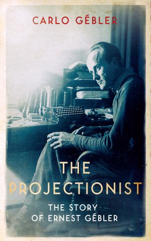 Cover of the book The Projectionist by Benedict Kiely