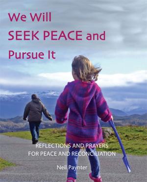 Book cover of We Will Seek Peace and Pursue It
