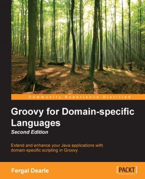 Cover of the book Groovy for Domain-specific Languages - Second Edition by Amar Kapadia, Kris Rajana, Sreedhar Varma