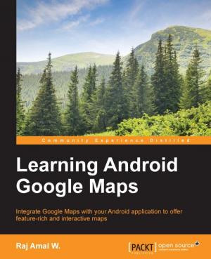 Cover of the book Learning Android Google Maps by Victor Savkin