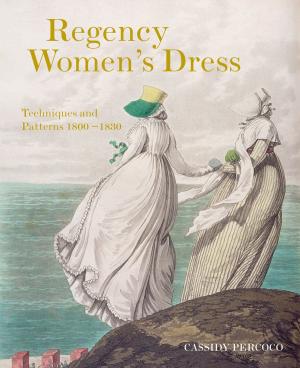 Cover of the book Regency Women's Dress by Paul Cadby