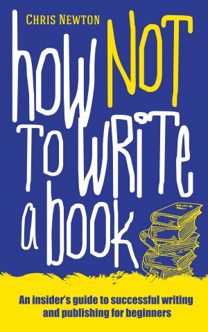 Cover of the book How Not to Write a Book by Sephanie Hansell