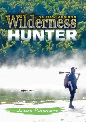 Cover of the book The New Zealand Wilderness Hunter by Colin Davey
